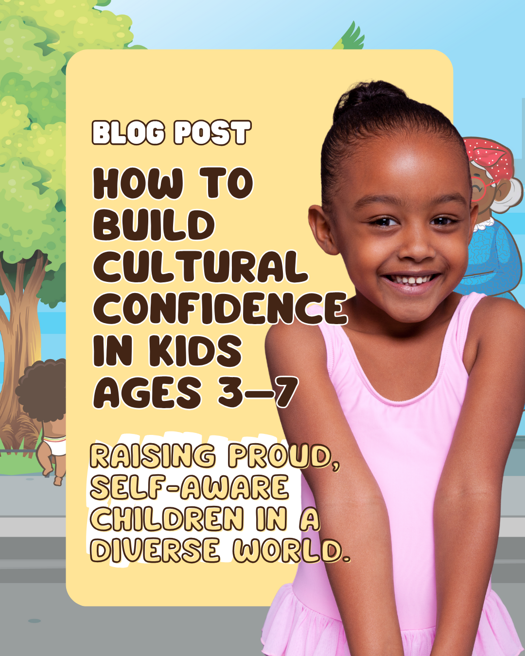 How to Build Cultural Confidence in Kids Aged 3–7