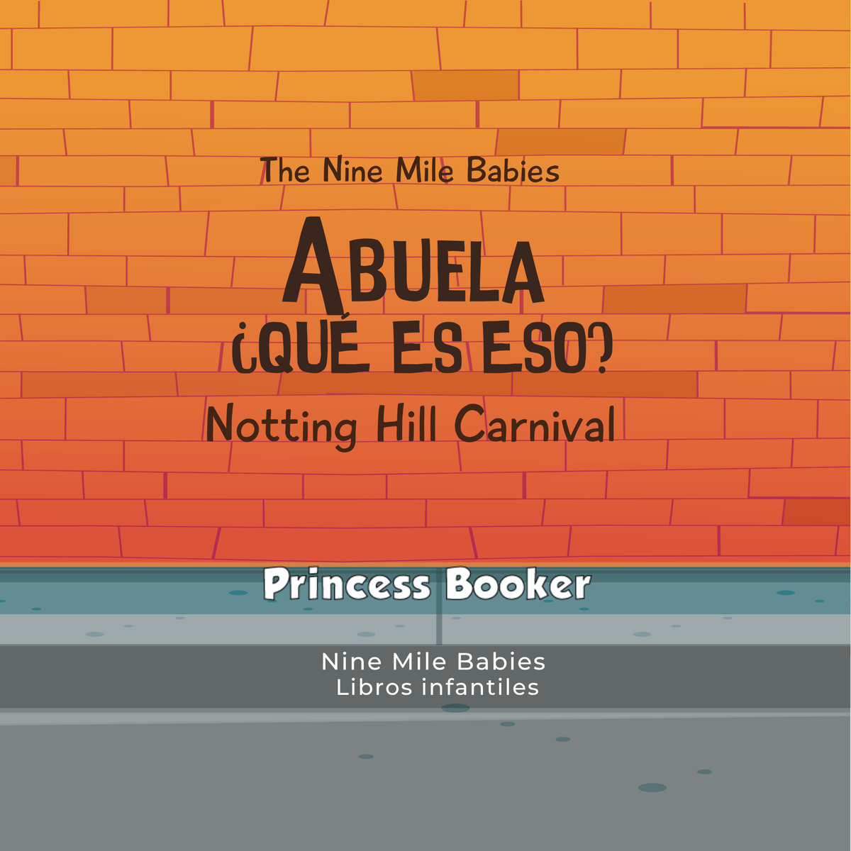 Abuela ¿Qué Es Eso? Notting Hill Carnival